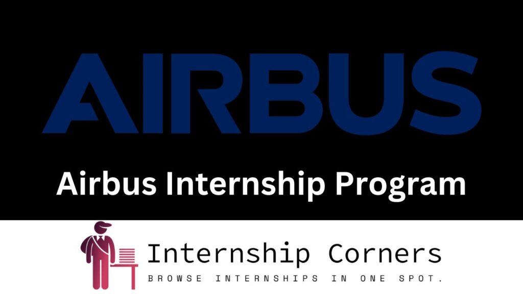 Airbus Internship Program 2024 Internship Corners