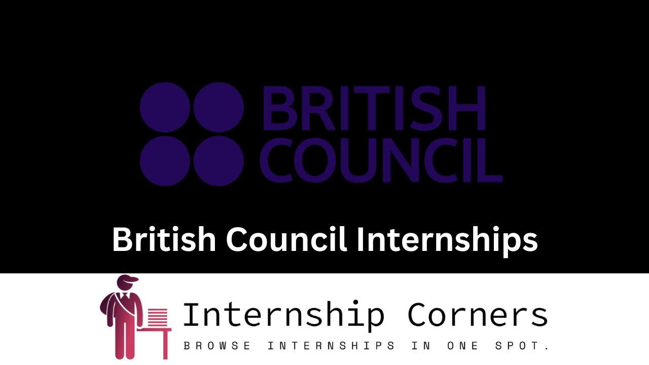British Council Internships - internshipcorners.com