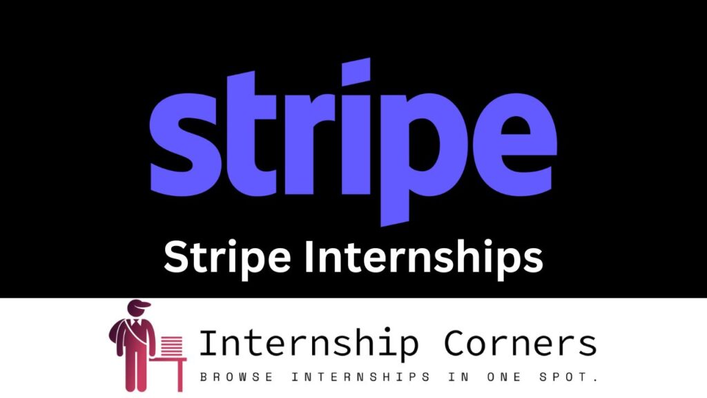 Stripe Internships 2024 Internship Corners
