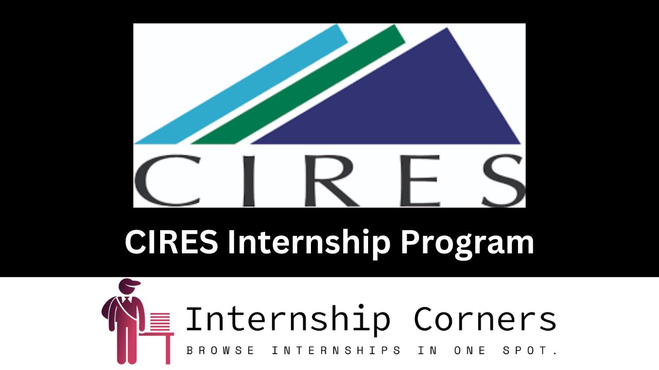 CIRES Internship - internshipcorners.com