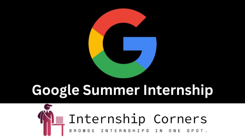 Google Summer Internship 2024 Internship Corners