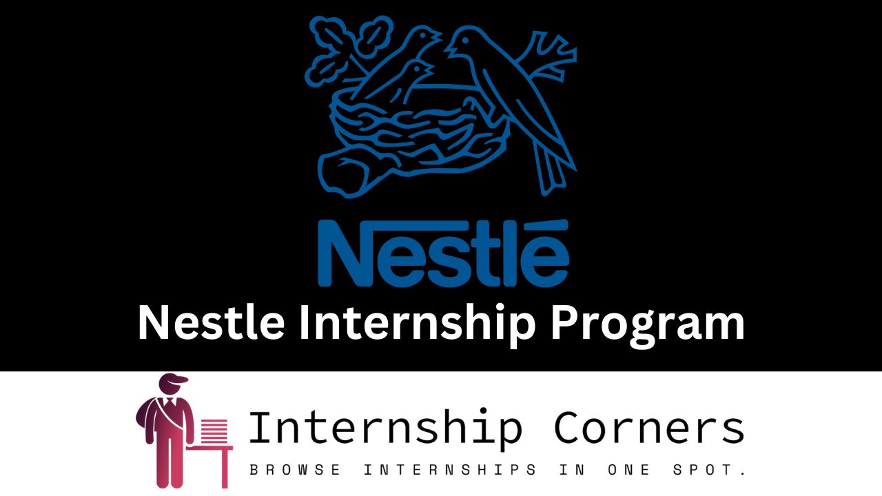 Nestle Internship Program 2024 Internship Corners