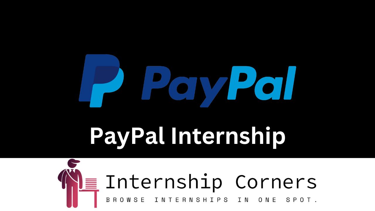 PayPal Internship - internshipcorners.com