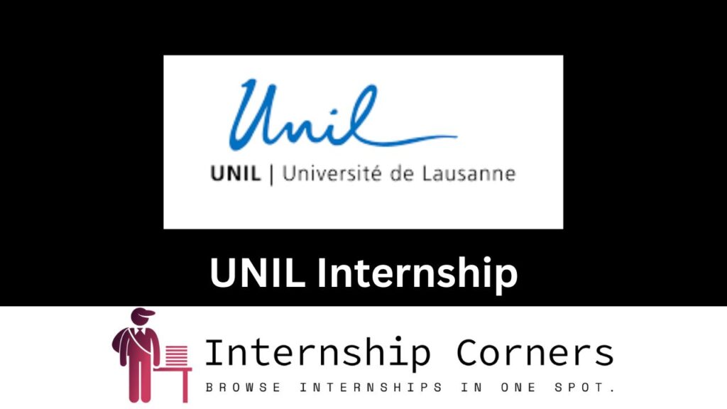 UNIL Summer Internship in Switzerland 2024 Internship Corners
