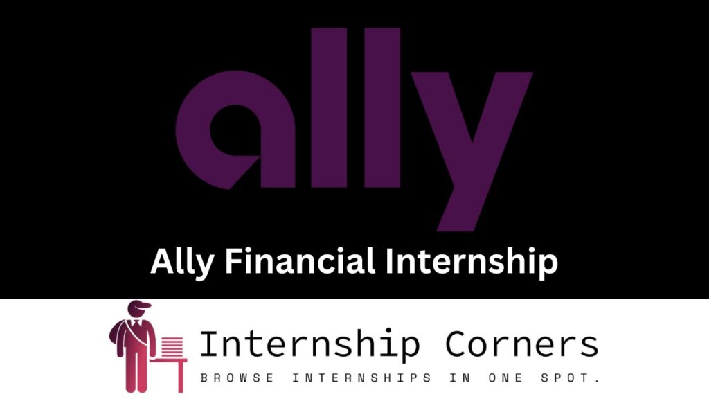 Ally Financial Internship 2024 Ally Careers Internship Corners