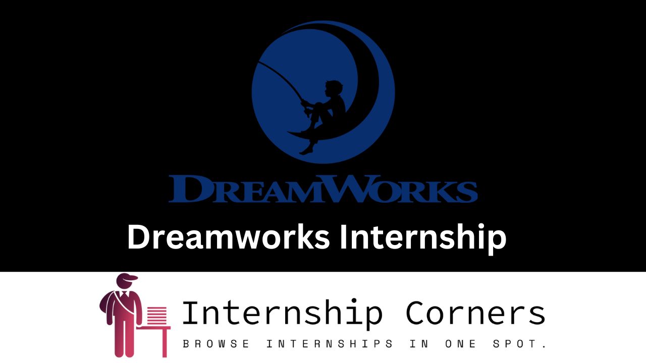 Dreamworks Internship - internshipcorners.com