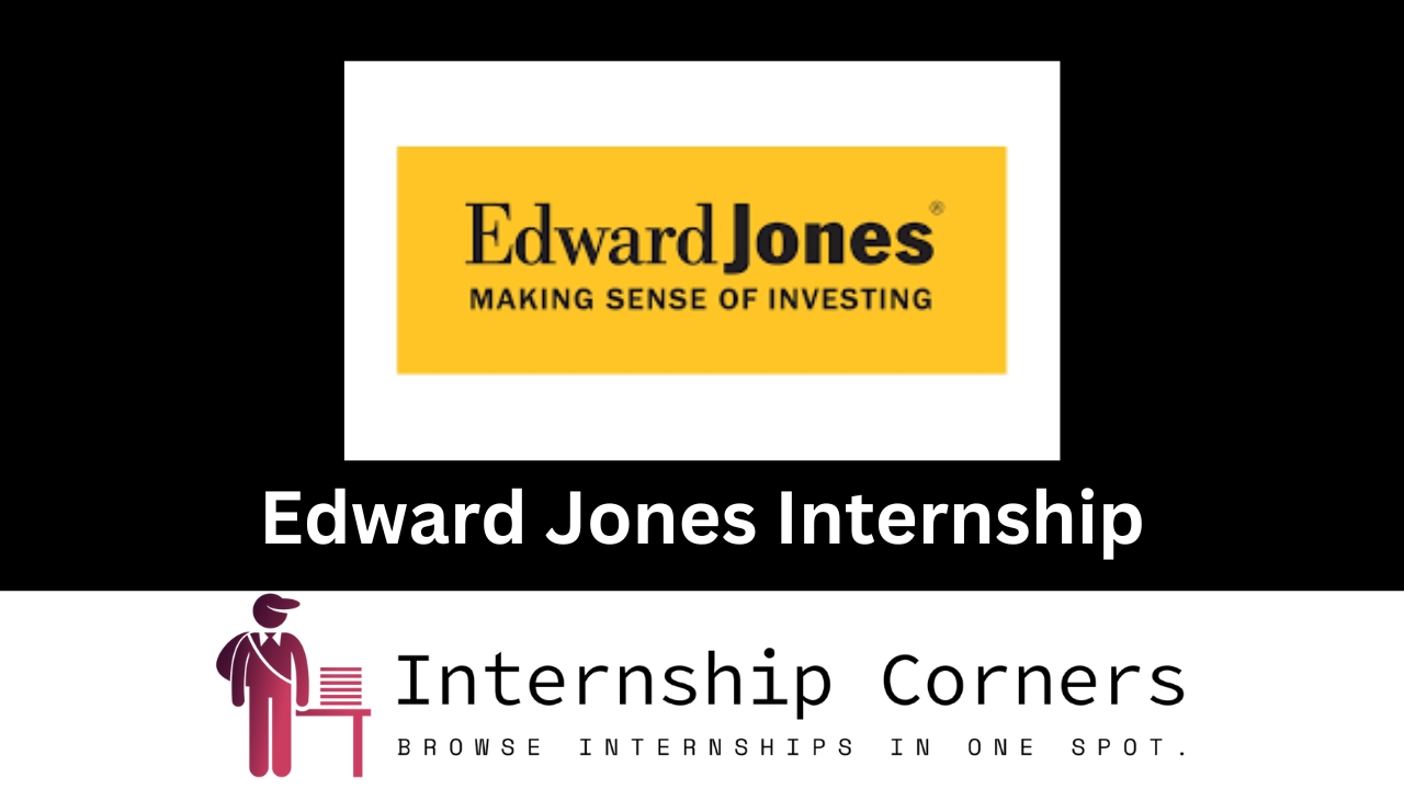 Edward Jones Internship - internshipcorners.com