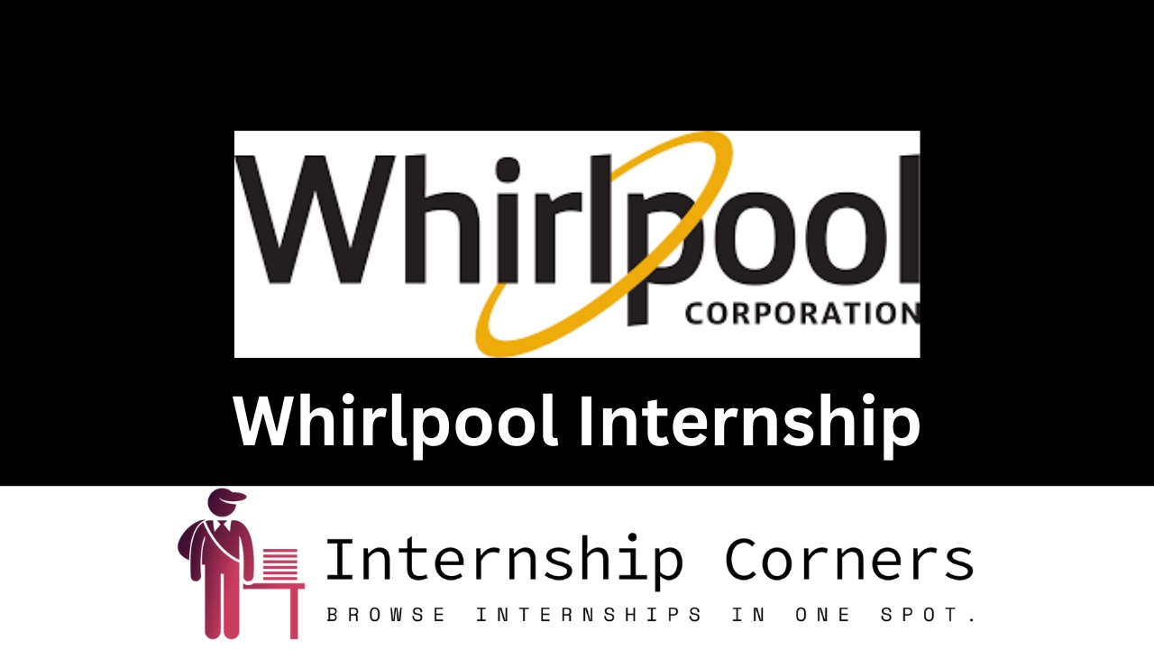 Whirlpool Internship - internshipcorners.com