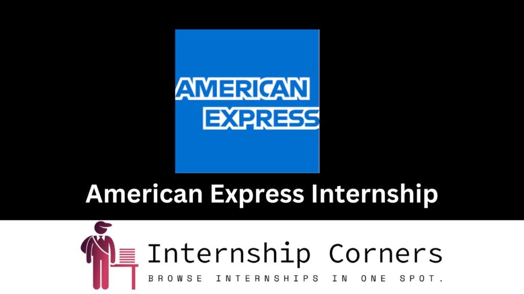 American Express Internship 2024 Internship Corners