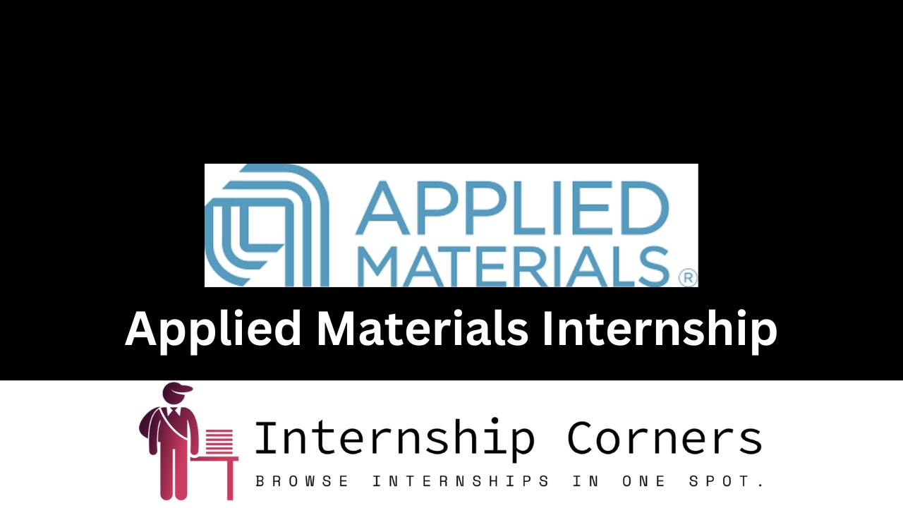 Applied Materials Internship - internshipcorners.com