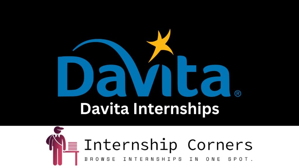Davita Internships 2024 Davita Career Internship Corners
