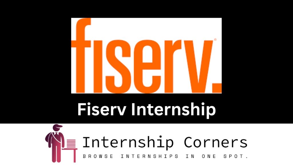 Fiserv Internship 2024 Fiserv Career Internship Corners