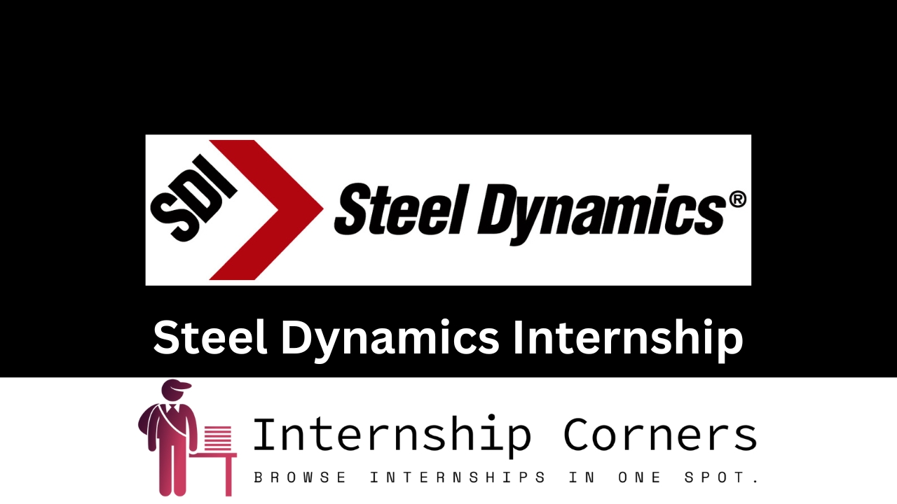 Steel Dynamics Internship - internshipcorners.com