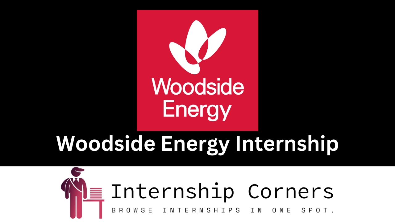 Woodside Energy Internship - internshipcorners.com