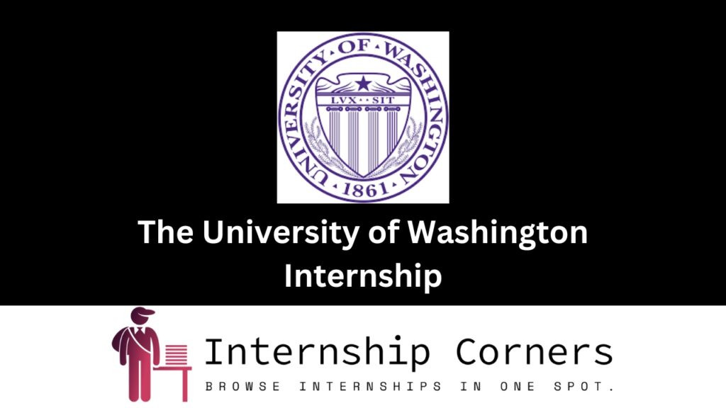 The University of Washington Internship 2024 Internship Corners