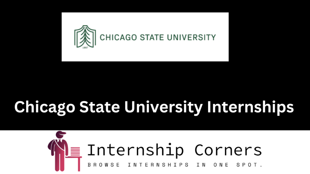 Chicago State University Internships 2024 Internship Corners