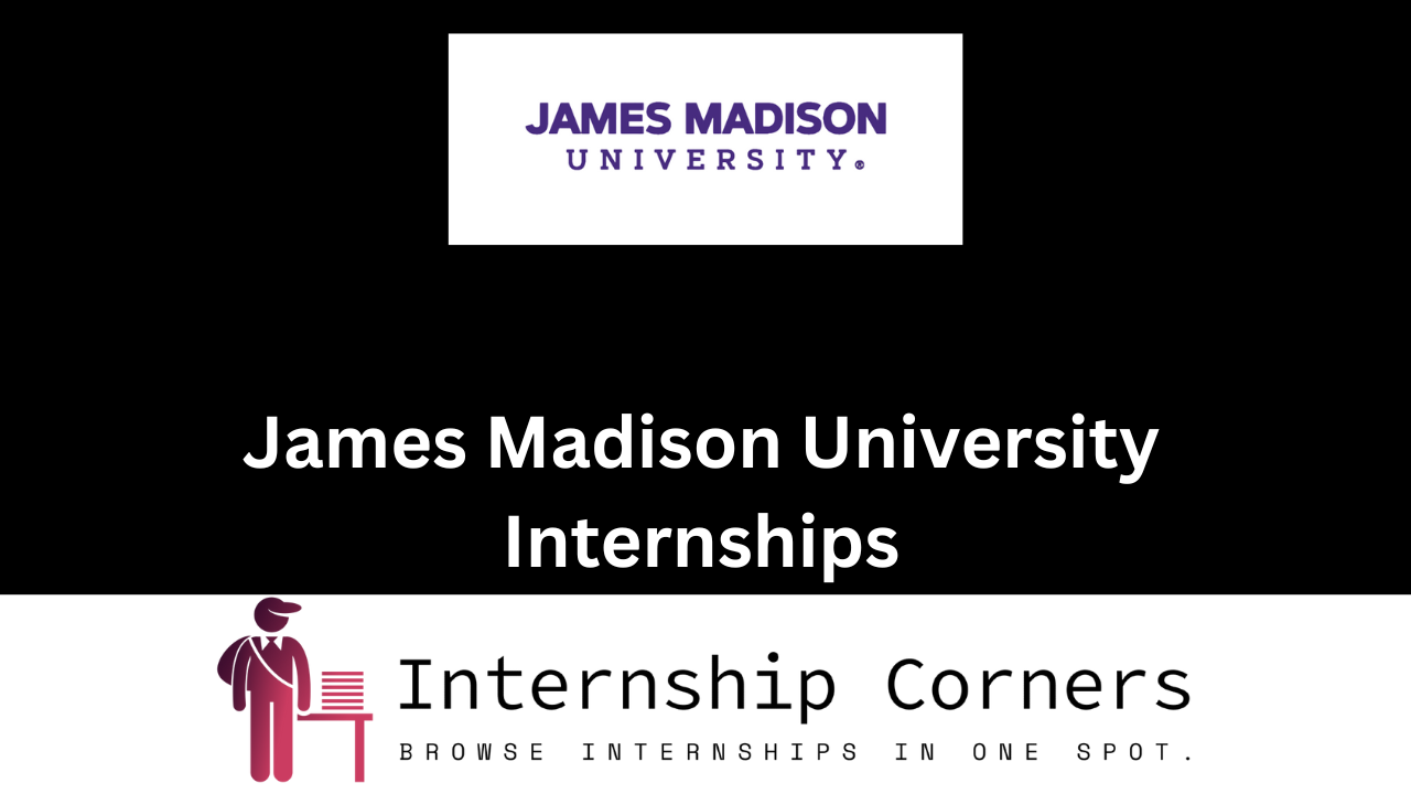 James Madison University Internships