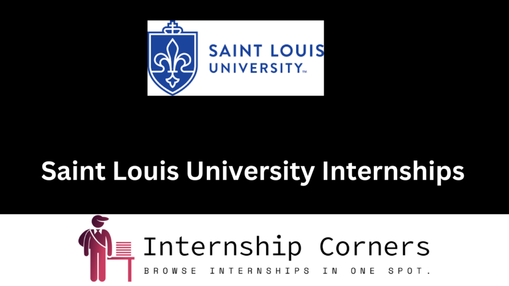 Saint Louis University Internships 2024 Internship Corners