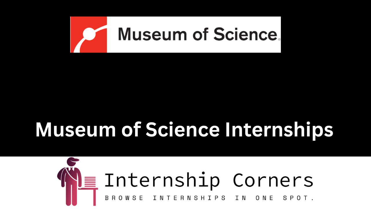 Museum of Science Internships