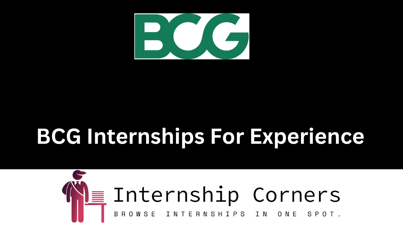 BCG Internships 2024 BCG Jobs Internship Corners