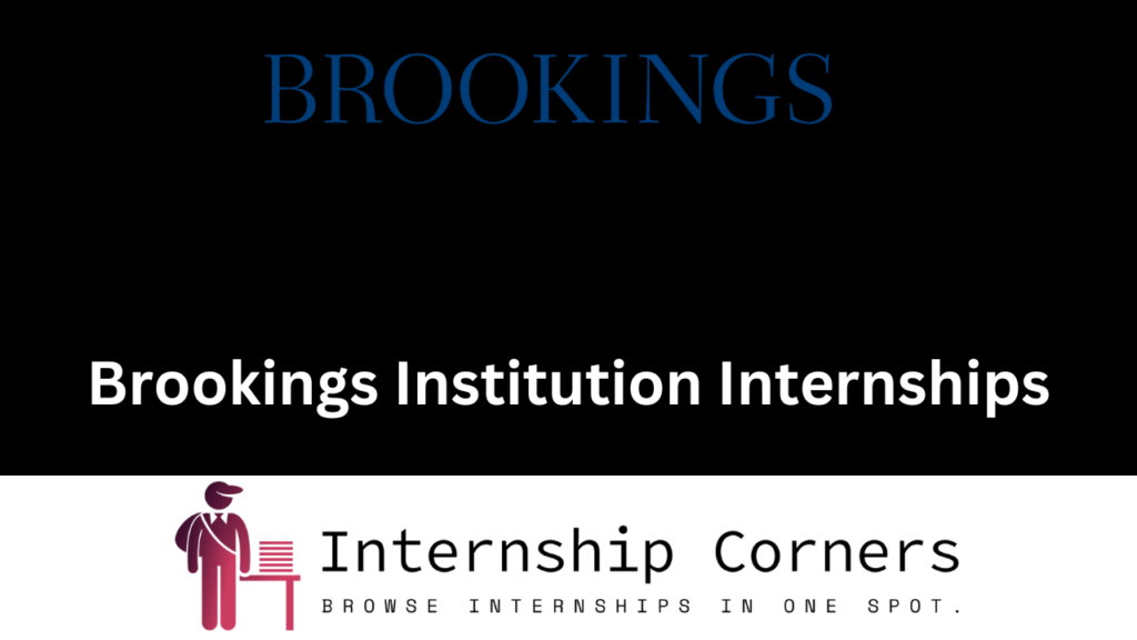 Brookings Institution Internship 2024 Brookings Institution Jobs