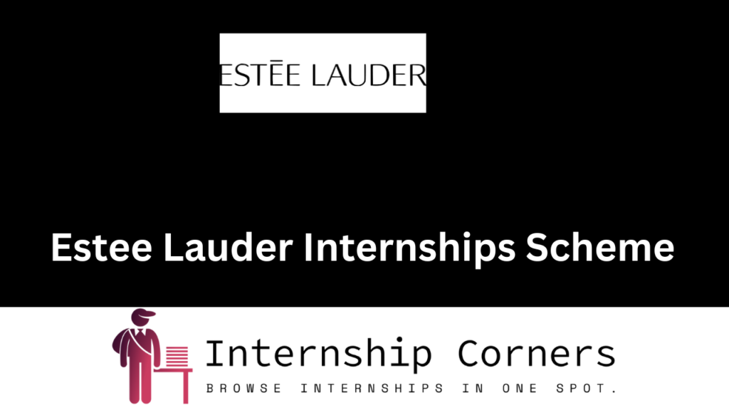 Estee Lauder Internship 2024 Estee Lauder Jobs Internship Corners