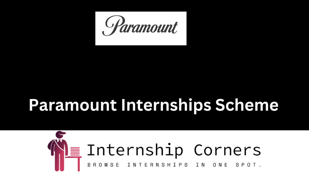 Paramount Internships 2024 Paramount Jobs Internship Corners