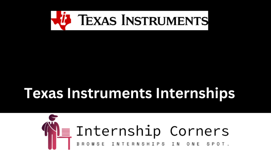 Texas Instruments Internships 2024 Texas Instruments Jobs