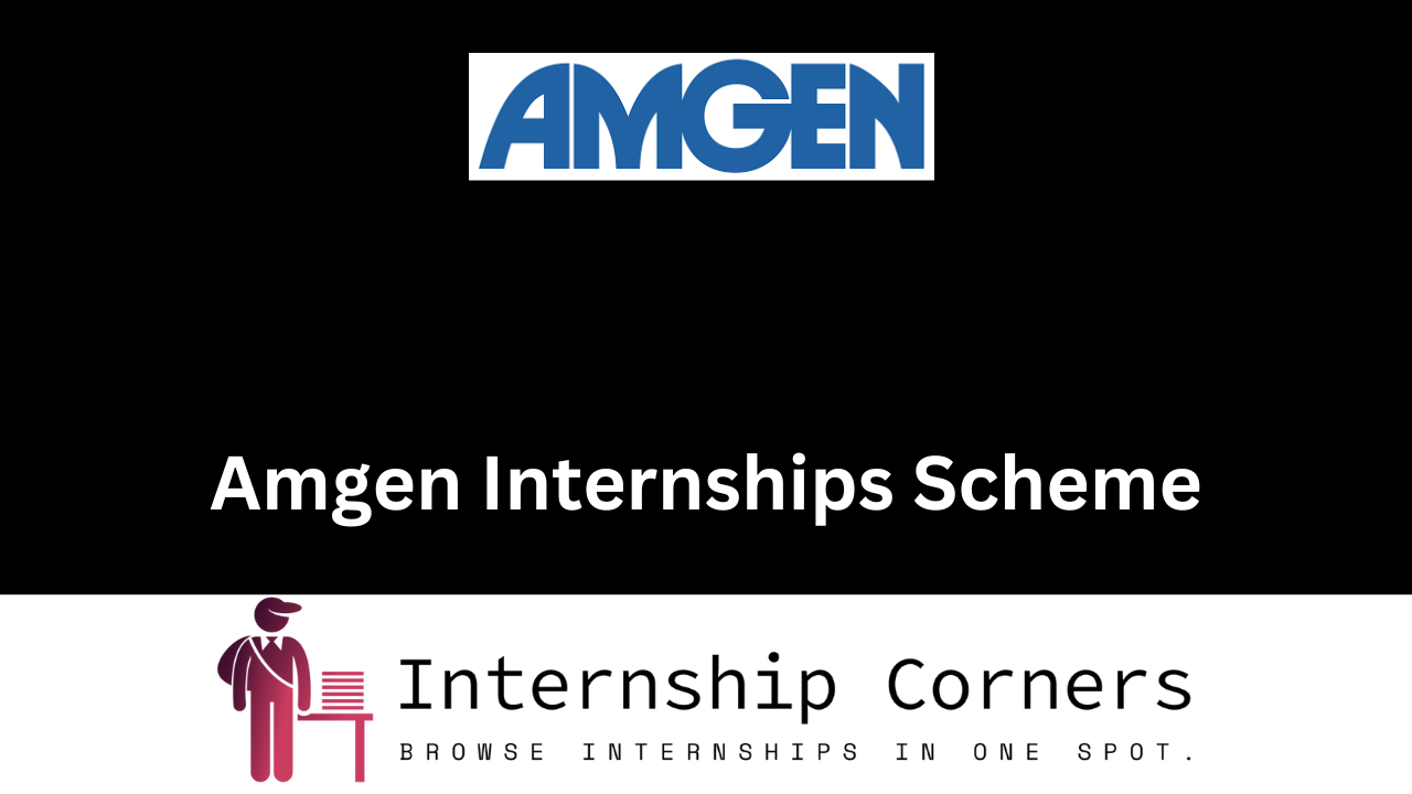 Amgen Internship 2024 Amgen Jobs Internship Corners