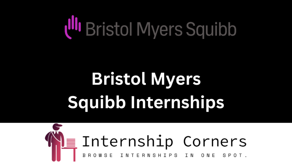 Bristol Myers Squibb Internship 2024 BMS Jobs Internship Corners