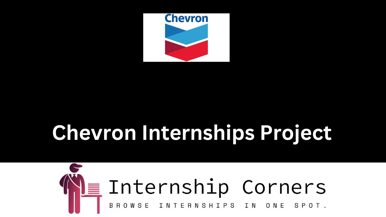 Chevron Internship 2024 Chevron Jobs Internship Corners