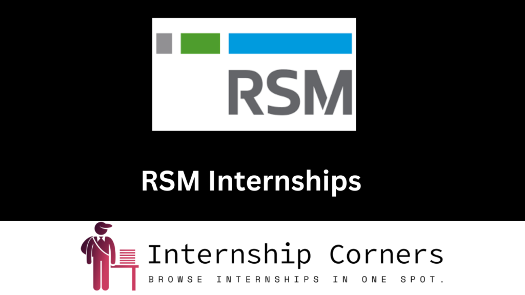 RSM Internships 2024 RSM Career Internship Corners