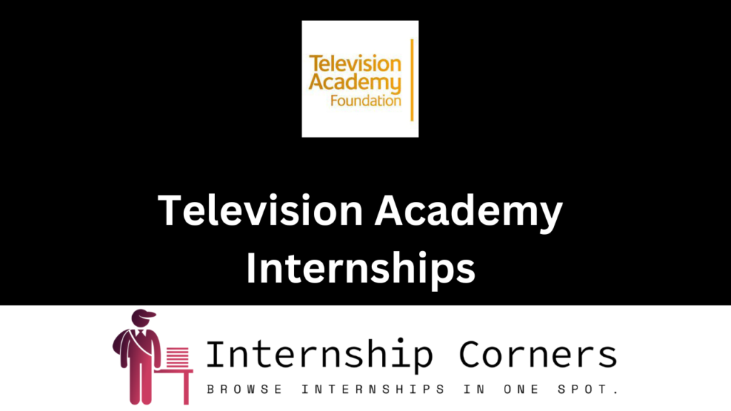 Television Academy Internship 2024 Internship Corners